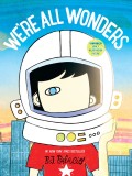 We&#039;re All Wonders | R J Palacio