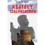 Rejt&eacute;ly Szalonikiben - Kirsch &Aacute;kos