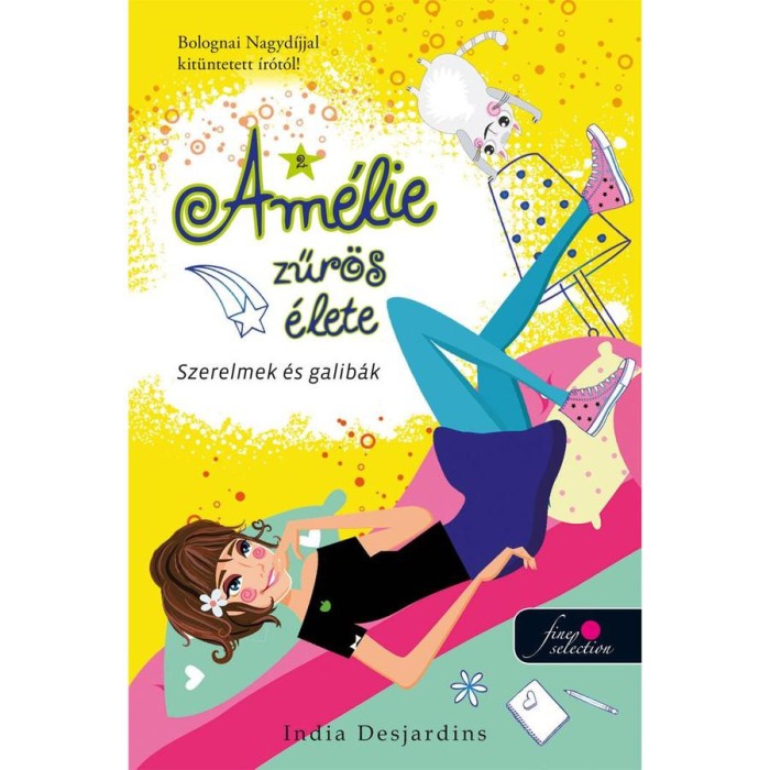 Szerelmek &eacute;s galib&aacute;k - Am&eacute;lie zűr&ouml;s &eacute;lete 2. - India Desjardins