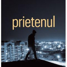 Prietenul - Joakim Zander