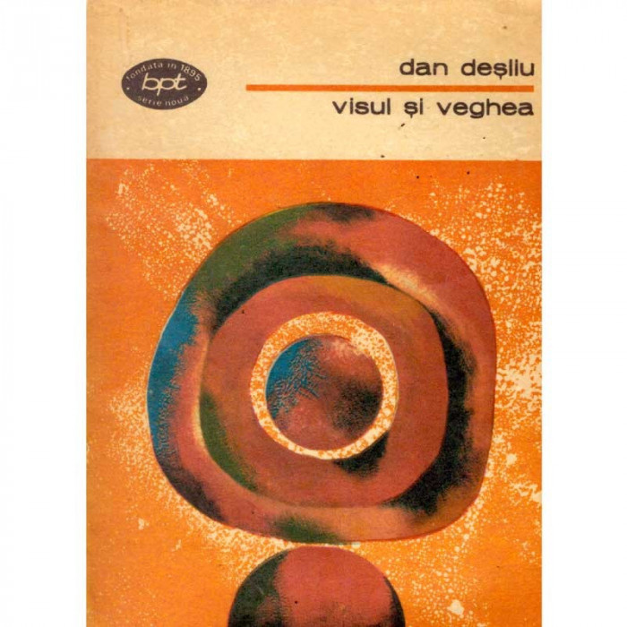Dan Desliu - Visul si veghea - 135780