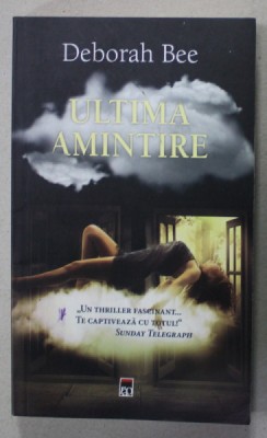 ULTIMA AMINTIRE de DEBORAH BEE , 2017 foto