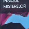 Pragul misterelor intruziune in stiintele blestemate - 2003 - Stanislas De Guaita (F62)
