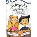 Micsoda k&ouml;lt&ouml;z&eacute;s! - Nyomoz&aacute;s a Pipacs utc&aacute;ban - Kov&aacute;cs Attila