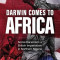 Darwin Comes to Africa: Social Darwinism and British Imperialism in Northern Nigeria