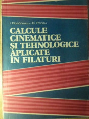 CALCULE CINEMATICE SI TEHNOLOGICE APLICATE IN FILATURI-I. ROTARESCU, R. PARAU foto