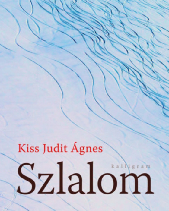 Szlalom - Kiss Judit &Aacute;gnes