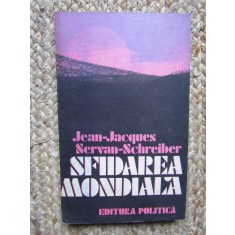 Sfidarea Mondiala - Jean-Jacques, Servan-Schreiber