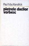 PIETRELE DACILOR VORBESC-PAUL MACKENDRICK-352826
