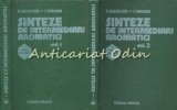 Cumpara ieftin Sinteze De Intermediari Aromatici I, II - H. Sanielevici, F. Urseanu