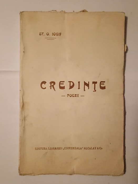 Șt. O. Iosif - Credințe (poezii) (Editura Librăriei &quot;Universala&quot; Alcalay &amp; Co.; 1927)