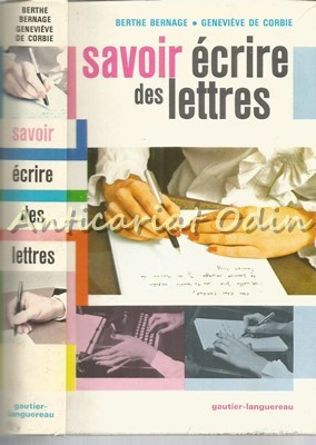 Savoir Ecrire Des Lettres - Berthe Bernage, Genevieve De Corbie foto