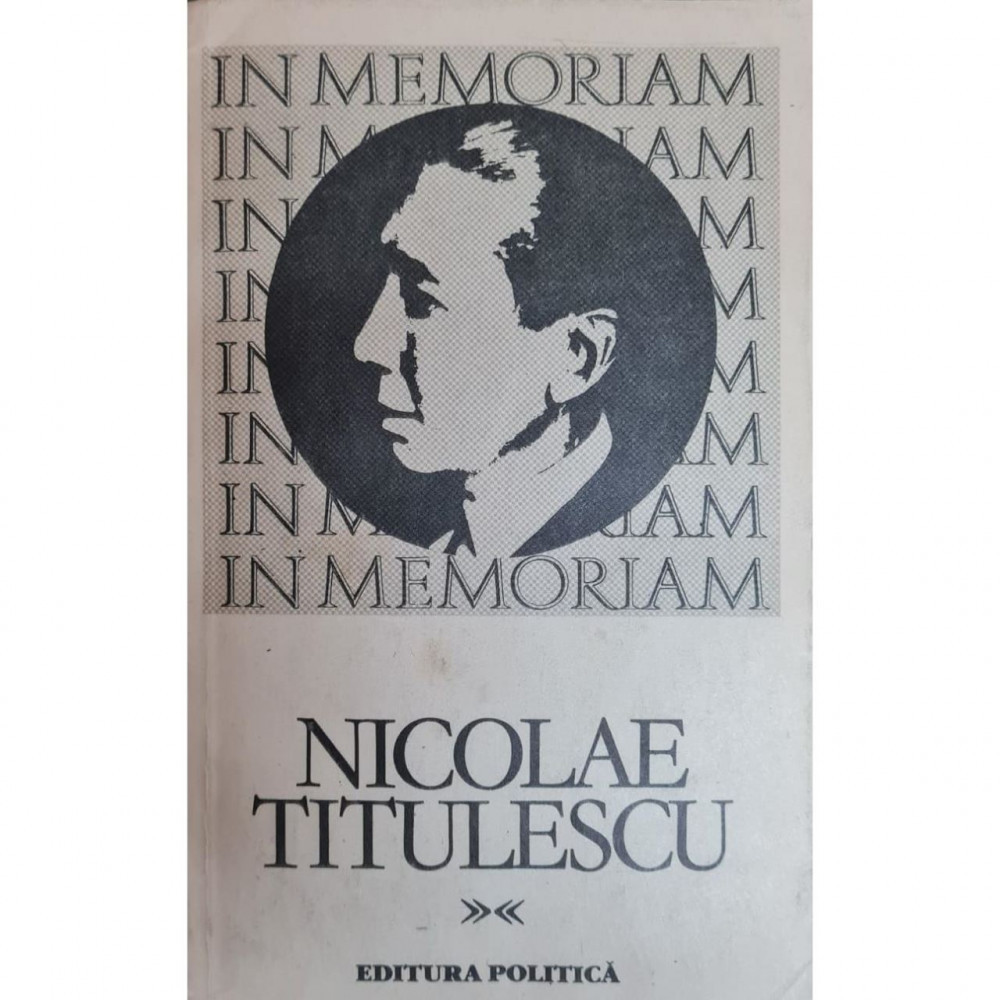 Carte Ion Grecescu - In Memoriam Nicolae Titulescu | Okazii.ro