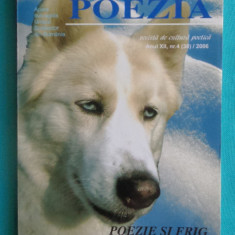 Revista Poezia Nr 4 din 2006 ( Mircea Dinescu si Cezar Ivanescu etc )