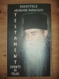 Testament. Cuvinte de folos- Parintele Arsenie Papacioc