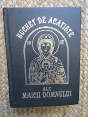 BUCHET DE ACATISTE ALE MAICII DOMNULUI * PARINTELE GALACTION ,ALEXANDRIA ,2001