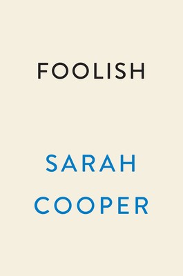 Foolish: Tales of Assimilation, Determination, and Humiliation