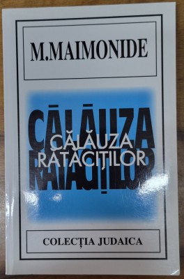Calauza ratacitilor - M. Maimonide foto