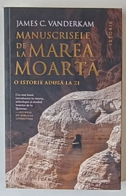 MANUSCRISELE DE LA MAREA MOARTA , O ISTORIE ADUSA LA ZI de JAMES C. VANDERKAM , 2024 foto