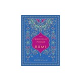 The Friendship Poems of Rumi: Translated by Nader Khalili