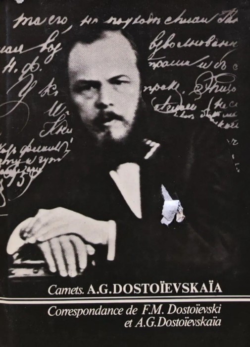 Correspondance de F.M. Dostoievski et A.G. Dostoievskaia - 1986 - A.G. Dostoievskaia (BA33)