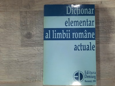 Dictionar elementar al limbii romane actuale de Zoelea Creta,L.Mares,etc foto