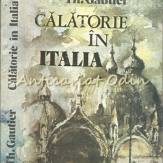 Calatorie In Italia - Theophile Gautier