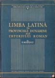 HST C643 Limba latină &icirc;n provinciile dunărene ale Imperiului roman 1960 Mihăescu