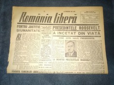 ZIAR ROMANIA LIBERA 14 APRILIE 1945 PRESEDINTELE ROOSEVELT A INCETAT DIN VIATA
