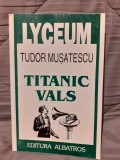 TITANIC VALS/VISUL UNEI NOPTI DE IARNA/...ESCU-TUDOR MUSATESCU