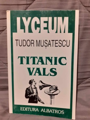 TITANIC VALS/VISUL UNEI NOPTI DE IARNA/...ESCU-TUDOR MUSATESCU foto