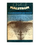 Jonas Lie - Malstrom. Condamnat pe viata - 112588