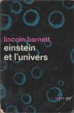 Lincoln Barnett - Einstein et l&#039;Univers (lb. franceza), 1951, Alta editura