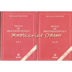 Tratat De Procedura Penala I, II - Nicolae Volonciu