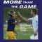More Than The Game