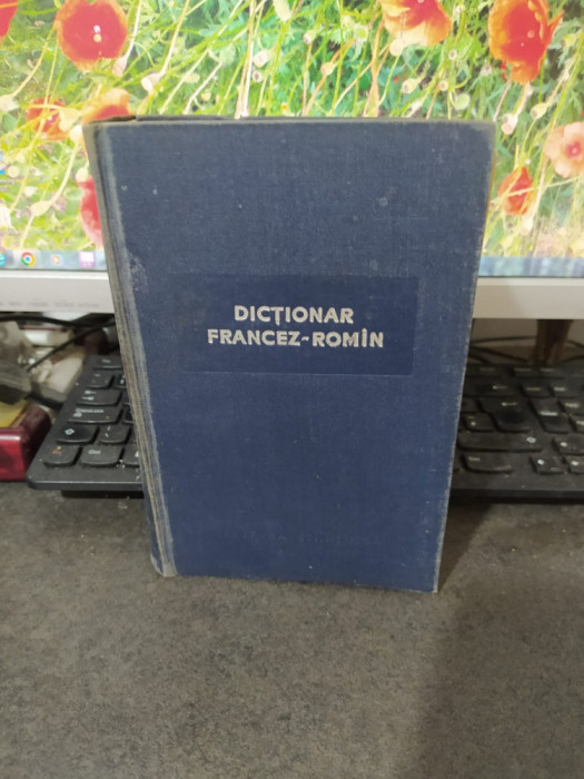 Dicționar francez rom&icirc;n rom&acirc;n, editura Științifică, București 1959, 173
