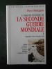 PIERRE MONTAGNON - LA GRANDE HISTOIRE DE LA SECONDE GUERRE MONDIALE volumul 1
