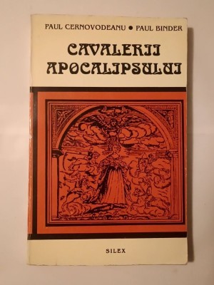Paul Cernovodeanu; Paul Binder - Cavalerii Apocalipsului: calamitățile naturale din trecutul Rom&amp;acirc;niei (p&amp;acirc;nă la 1800) foto