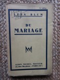 DU MARIAGE - LEON BLUM (CARTE IN LIMBA FRANCEZA)
