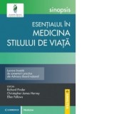 Esentialul in Medicina stilului de viata - Richard Pinder, Christopher-James Harvey, Ellen Fallows