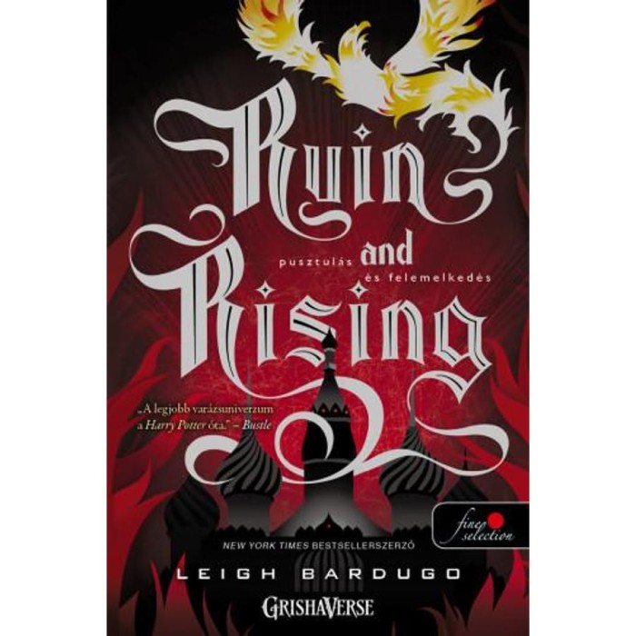 Ruin and Rising - Pusztul&aacute;s &eacute;s felemelked&eacute;s (Grisha tril&oacute;gia 3.) - Leigh Bardugo