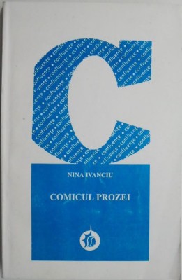 Comicul prozei &amp;ndash; Nina Ivanciu foto