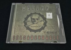 Cd audio Cheloo Cel care uraste