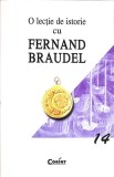 O LECTIE DE ISTORIE CU FERNAND BRAUDEL-FERNAND BRAUDEL-358094