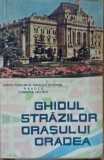 Ghidul strazilor orasului Oradea 1966 - Sfatul Popular al orasului regional Oradea