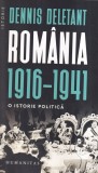 Dennis Deletant Romania 1916-1941 O istorie politica brosata Humanitas buna