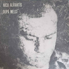 Disc vinil, LP. DUPA MELCI-NICU ALIFANTIS