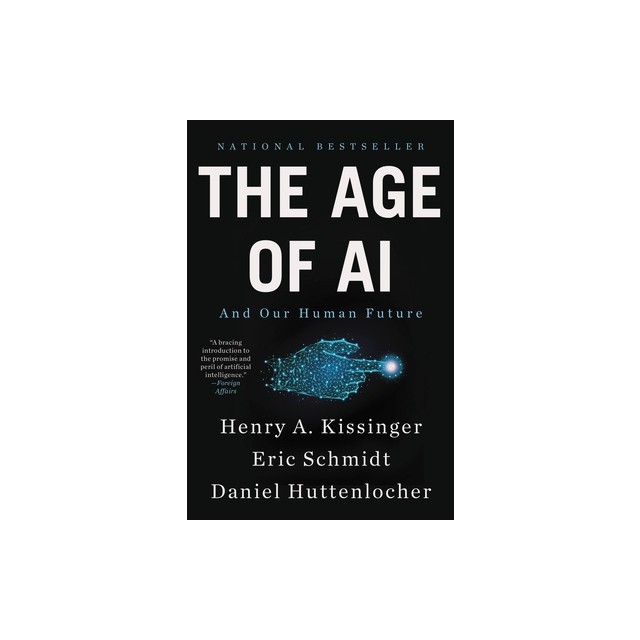 The Age of AI: And Our Human Future