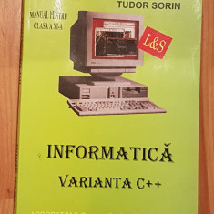 Informatica. Intensiv varianta C++ pentru clasa a IX a de Tudor Sorin