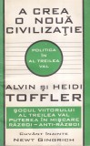Alvin, Heidi Toffler - A crea o noua civilizatie